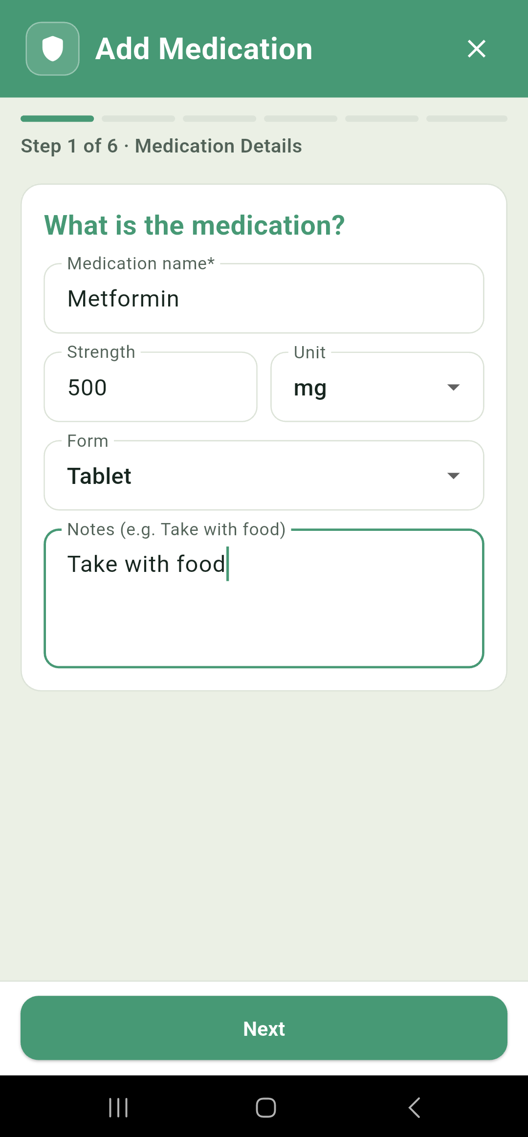 Step 1: medication name, strength, form, notes